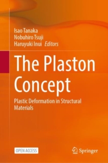 The Plaston Concept : Plastic Deformation in Structural Materials