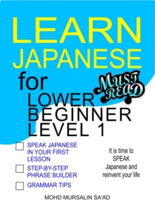 Learn Japanese for Lower Beginner level 1 : Japanese for Lower Beginner, #1