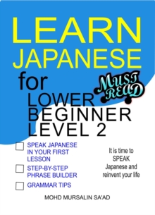 Learn Japanese for Lower Beginner level 2 : Japanese for Lower Beginner, #2