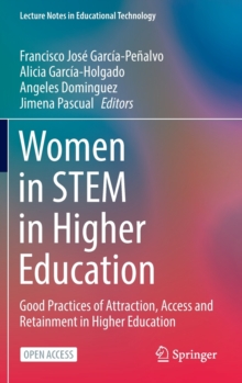 Women in STEM in Higher Education : Good Practices of Attraction, Access and Retainment in Higher Education