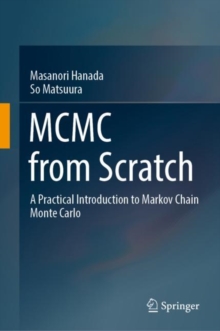 MCMC from Scratch : A Practical Introduction to Markov Chain Monte Carlo