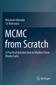 MCMC from Scratch : A Practical Introduction to Markov Chain Monte Carlo