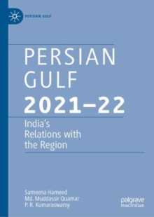 Persian Gulf 202122 : Indias Relations with the Region