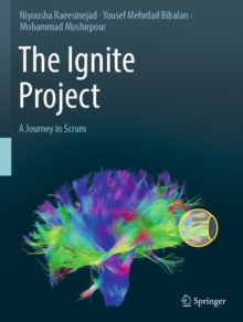 The Ignite Project : A Journey in Scrum