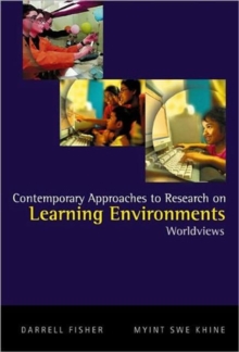 Contemporary Approaches To Research On Learning Environments: Worldviews, Paperback / softback Book Contemporary Approaches To Research On Learning Environments: Worldviews, Paperback / softback Book