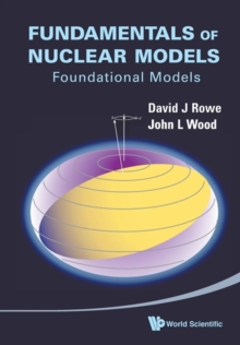 Fundamentals Of Nuclear Models: Foundational Models, Paperback Book Fundamentals Of Nuclear Models: Foundational Models, Paperback Book