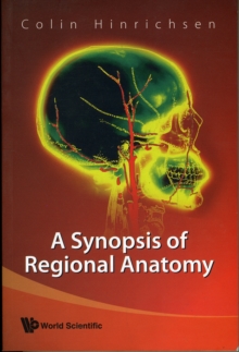 Synopsis Of Regional Anatomy, A, Paperback / softback Book Synopsis Of Regional Anatomy, A, Paperback / softback Book