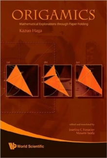 Origamics: Mathematical Explorations Through Paper Folding, Hardback Book Origamics: Mathematical Explorations Through Paper Folding, Hardback Book