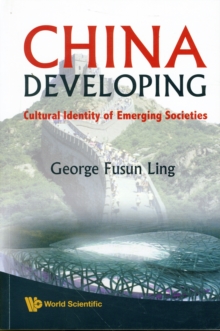 China Developing: Cultural Identity Of Emerging Societies, Paperback Book China Developing: Cultural Identity Of Emerging Societies, Paperback Book