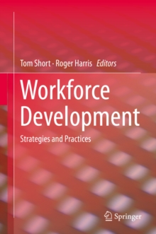 Workforce Development : Strategies and Practices