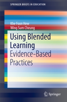 Using Blended Learning : Evidence-Based Practices