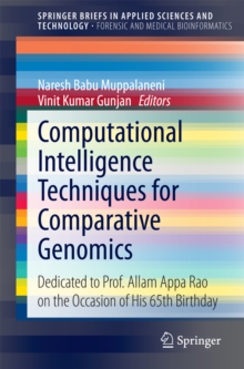 Computational Intelligence Techniques for Comparative Genomics : Dedicated to Prof. Allam Appa Rao on the Occasion of His 65th Birthday