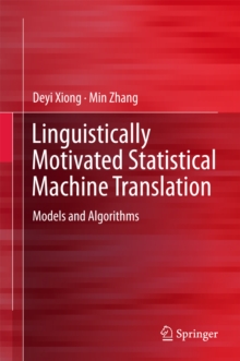 Linguistically Motivated Statistical Machine Translation : Models and Algorithms