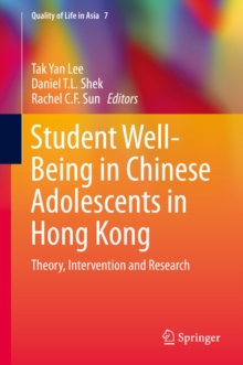 Student Well-Being in Chinese Adolescents in Hong Kong : Theory, Intervention and Research