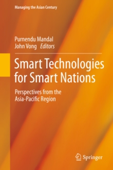 Smart Technologies for Smart Nations : Perspectives from the Asia-Pacific Region