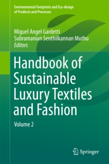 Handbook of Sustainable Luxury Textiles and Fashion : Volume 2