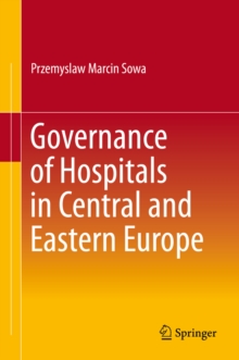 Governance of Hospitals in Central and Eastern Europe