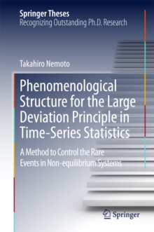 Phenomenological Structure for the Large Deviation Principle in Time-Series Statistics : A method to control the rare events in non-equilibrium systems