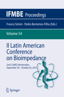 II Latin American Conference on Bioimpedance : 2nd CLABIO,Montevideo,September 30 - October 02, 2015