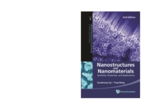 Nanostructures And Nanomaterials: Synthesis, Properties, And Applications (2nd Edition)