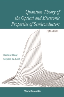 Quantum Theory Of The Optical And Electronic Properties Of Semiconductors (5th Edition)