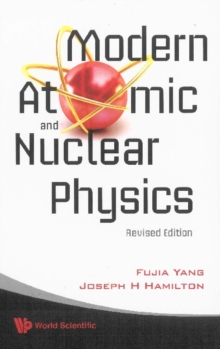 Modern Atomic And Nuclear Physics (Revised Edition)