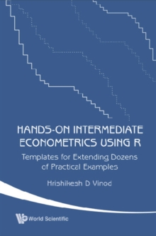 Hands-on Intermediate Econometrics Using R: Templates For Extending Dozens Of Practical Examples (With Cd-rom)