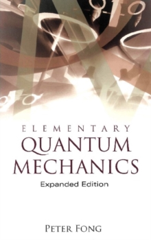 Elementary Quantum Mechanics (Expanded Edition)