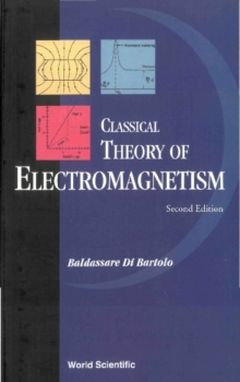 Classical Theory Of Electromagnetism: With Companion Solution Manual (Second Edition)