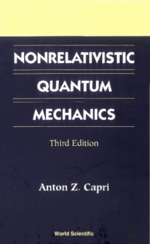 Nonrelativistic Quantum Mechanics, Third Edition