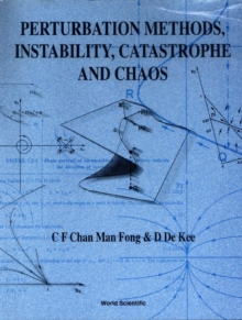 Perturbation Methods, Instability, Catastrophe And Chaos