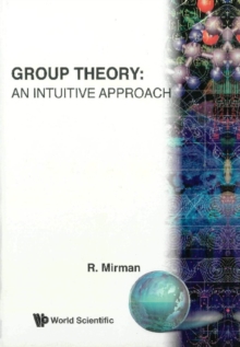 Group Theory: An Intuitive Approach