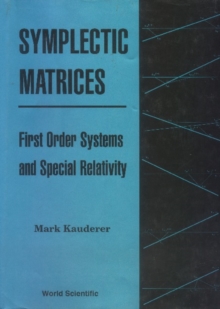 Symplectic Matrices, First Order Systems And Special Relativity