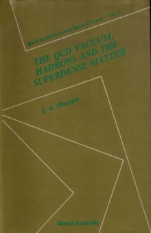 Qcd Vacuum, Hadrons And Superdense Matter, The