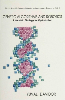 Genetic Algorithms And Robotics: A Heuristic Strategy For Optimization