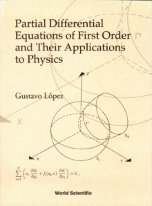 Partial Differential Equations Of First Order And Their Applications To Physics