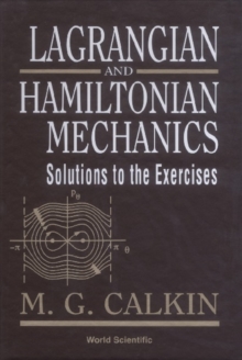 Lagrangian And Hamiltonian Mechanics: Solutions To The Exercises