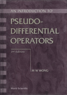 Introduction To Pseudo-differential Operators, An (2nd Edition)