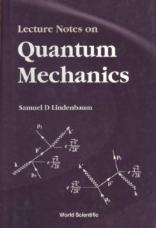 Lecture Notes On Quantum Mechanics