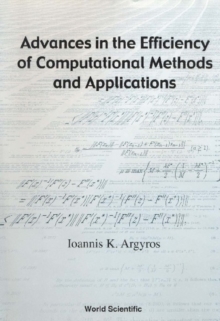 Advances In The Efficiency Of Computational Methods And Applications