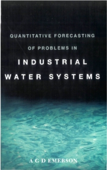 Quantitative Forecasting Of Problems In Industrial Water Systems