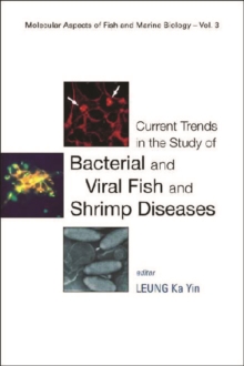 Current Trends In The Study Of Bacterial And Viral Fish And Shrimp Diseases