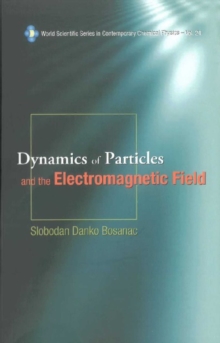 Dynamics Of Particles And The Electromagnetic Field (With Cd-rom)