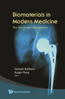 Biomaterials In Modern Medicine: The Groningen Perspective