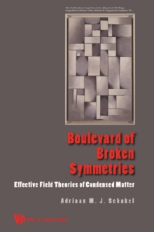 Boulevard Of Broken Symmetries: Effective Field Theories Of Condensed Matter