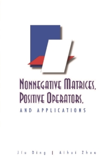 Nonnegative Matrices, Positive Operators, And Applications