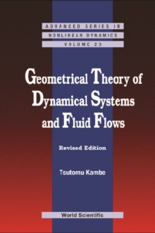 Geometrical Theory Of Dynamical Systems And Fluid Flows (Revised Edition)