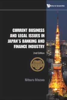 Current Business And Legal Issues In Japan's Banking And Finance Industry (2nd Edition)