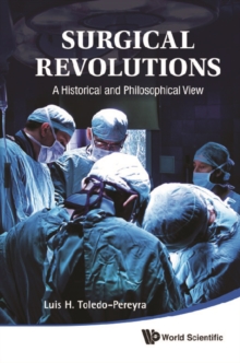 Surgical Revolutions: A Historical And Philosophical View