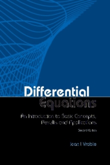 Differential Equations: An Introduction To Basic Concepts, Results And Applications (Second Edition)